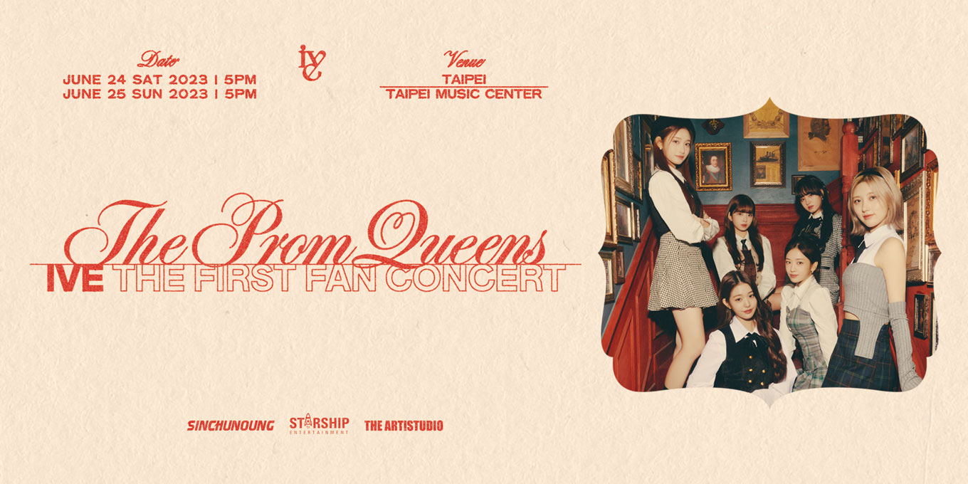 IVE THE FIRST FAN CONCERT《The Prom Queens》in Taipei